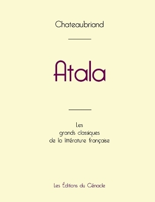 Atala de Chateaubriand (�dition grand format) -  Chateaubriand