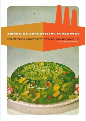 American Advertising Cookbooks - Christina Ward