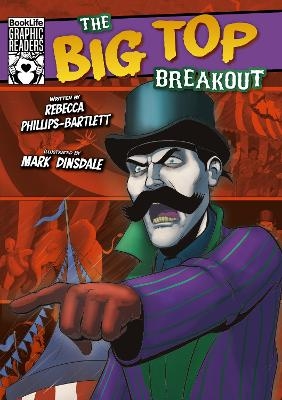 The Big Top Breakout - Rebecca Phillips-Bartlett