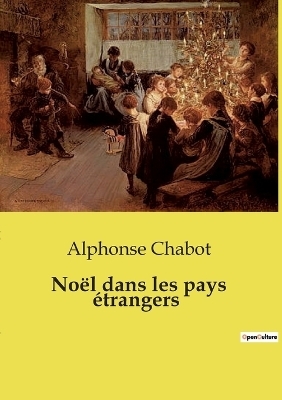 No�l dans les pays �trangers - Alphonse Chabot