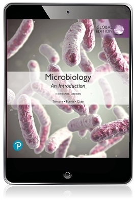 Microbiology: An Introduction, Global Edition -- Mastering Microbiology with Pearson eText - Gerard Tortora, Berdell Funke, Christine Case