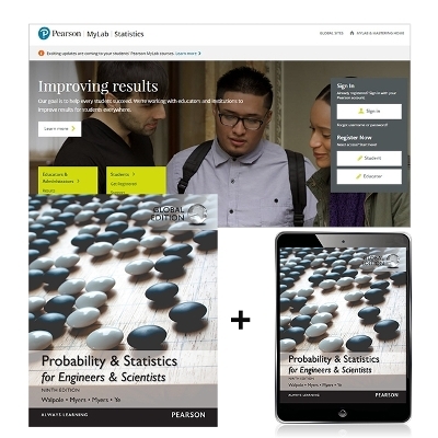 Probability & Statistics for Engineers & Scientists, Global Edition + MyLab Statistics with Pearson eText - Ronald Walpole, Raymond Meyers, Sharon Meyers, Keying Ye