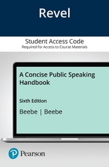 Concise Public Speaking Handbook, A -- Revel Access Code - Beebe, Steven; Beebe, Susan