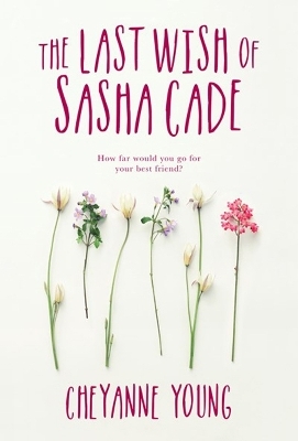 The Last Wish of Sasha Cade - Cheyanne Young