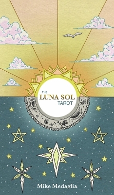 The Luna Sol Tarot - Mike Medaglia