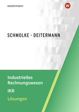 Industrielles Rechnungswesen - IKR - Flader, Björn; Deitermann, Manfred; Rückwart, Wolf-Dieter; Stobbe, Susanne