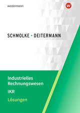 Industrielles Rechnungswesen - IKR - Flader, Björn; Deitermann, Manfred; Rückwart, Wolf-Dieter; Stobbe, Susanne