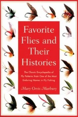 Favorite Flies and Their Histories - Mary Marbury