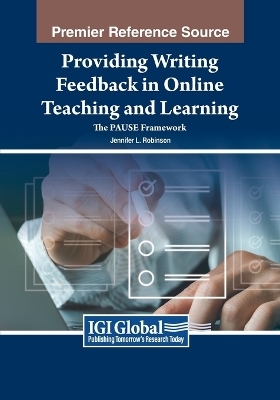 Providing Writing Feedback in Online Teaching and Learning - Jennifer L Robinson