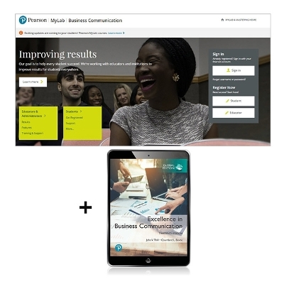Excellence in Business Communication, Global Edition -- MyLab Business Communication with Pearson eText - John Thill, Courtland Bovee