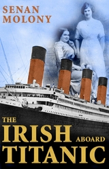 Irish Aboard Titanic -  Senan Molony