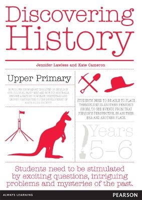 Discovering History Upper Primary Teacher Resource - Jennifer Lawless, Kate Cameron