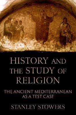 History and the Study of Religion - Stanley Stowers