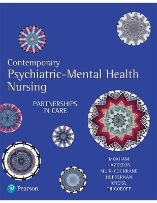 Contemporary Psychiatric-Mental Health Nursing - Lorna Moxham, Michael Hazelton, Eimear Muir-Cochrane, Tim Heffernan, Carol Kneisl