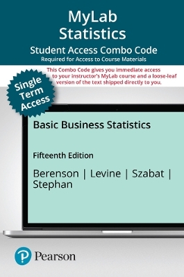 MyLab Statistics with Pearson eText (up to 18-weeks) + Print Combo Access Code for Basic Business Statistics - Mark Berenson, David Levine, Kathryn Szabat, David Stephan