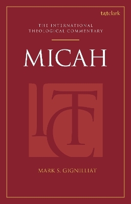 Micah (ITC) - Dr Mark S. Gignilliat