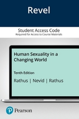 Revel Access Code for Human Sexuality in a Changing World - Rathus, Spencer; Nevid, Jeffrey; Rathus, Taylor