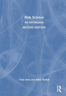 Risk Science - Terje Aven, Shital Thekdi