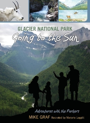 Glacier National Park: Going to the Sun - Mike Graf