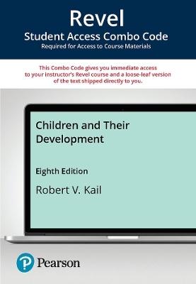 Revel + Print Combo Access Code for Children and their Development - Robert Kail