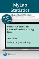 MyLab Statistics with Pearson eText (up to 18-weeks) Access Code for Interactive Statistics - Sullivan, Michael, III; Woodbury, George