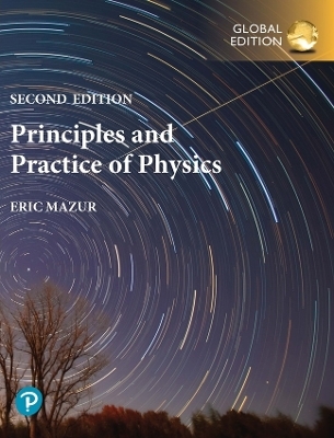 Mastering Physics without Pearson eText for Principles & Practice of Physics, Global Edition - Eric Mazur