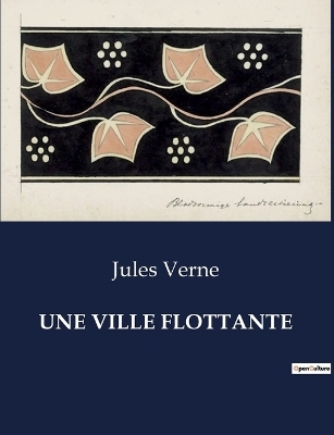 Une Ville Flottante - Jules Verne