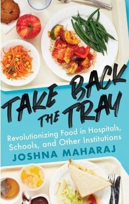Take Back The Tray - Joshna Maharaj