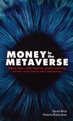 Money in the Metaverse - David Birch, Victoria Richardson