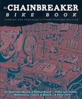 Chainbreaker Bike Book - Clark, Ethan; Jackson, Shelley Lynn