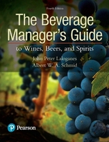 Beverage Manager's Guide to Wines, Beers, and Spirits, The - Laloganes, John; Schmid, Albert