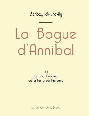 La Bague d'Annibal de Barbey d'Aurevilly (�dition grand format) - Jules Barbey D'aurevilly