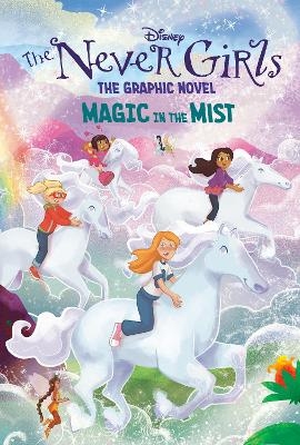 Magic in the Mist (Disney The Never Girls: Graphic Novel #3) -  Rh Disney