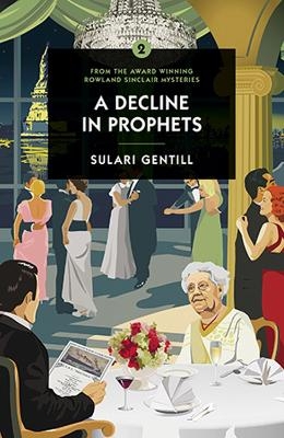 A Decline in Prophets - Sulari Gentill