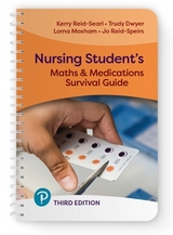 Nursing Student's Maths & Medications Survival Guide - Reid-Searl, Kerry; Dwyer, Trudy; Moxham, Lorna