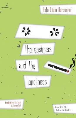 the easiness and the loneliness - Asta Olivia Nordenhof