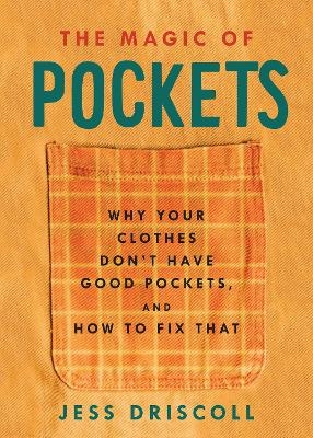The Magic of Pockets - Jess Driscoll