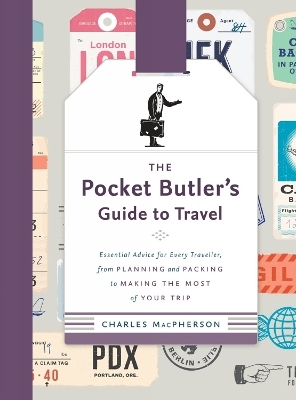 The Pocket Butler's Guide to Travel - Charles Macpherson