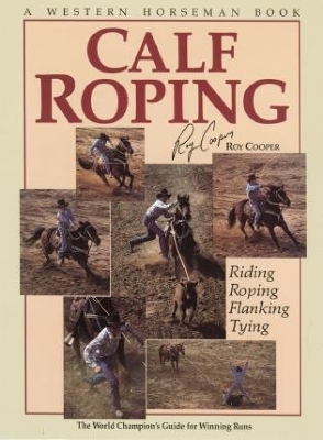 Calf Roping - Roy Cooper