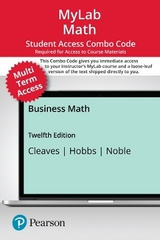 MyLab Math with Pearson eText (up to 24 months) + Print Combo Access Code for Business Math - Cleaves, Cheryl; Hobbs, Margie; Noble, Jeffrey