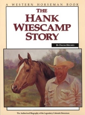 Hank Wiescamp Story - Frank Holmes