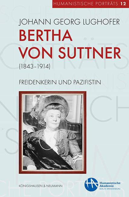 Bertha von Suttner (1843–1914) - Johann Georg Lughofer