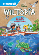 PLAYMOBIL Wiltopia. Insel der Tausend Schildkröten - Edda Lisander