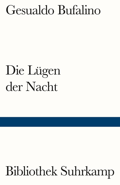 Die Lügen der Nacht - Gesualdo Bufalino