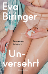 Unversehrt - Eva Biringer