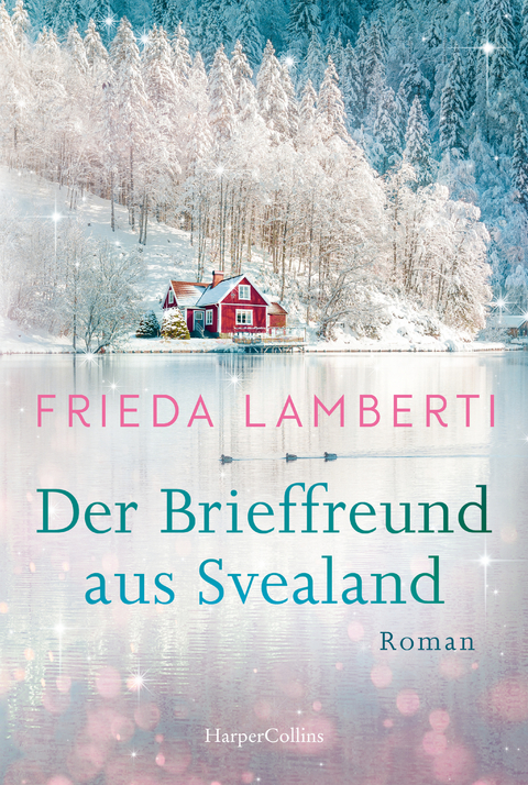 Der Brieffreund aus Svealand - Frieda Lamberti