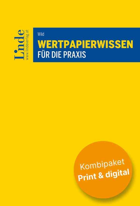 Wertpapierwissen für die Praxis (Kombi Print&digital) - Wolfgang Wild