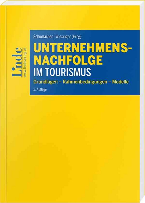 Unternehmensnachfolge im Tourismus - Hermann Frank, Gebhard Huber, Thomas Katzmayr, Matthias Matzer, Jelena Moser, Annemarie Oberacher, Sonja Rauch-Beran, Marco Riederer, Christina Sappl, Christopher Schneider, Lukas Schmutz, Martin Schumacher, Manuela Wiesinger, Anita Zehrer, Florian Zellmann