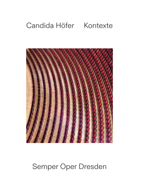 Candida Höfer: Kontexte - 