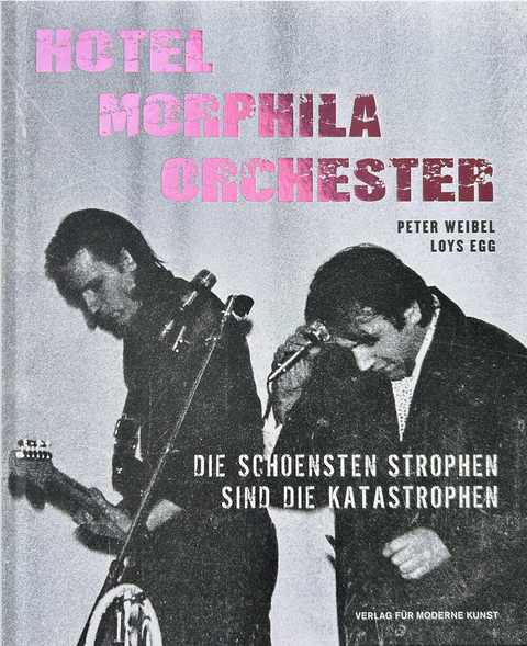 Loys Egg & Peter Weibel - Hotel Morphila Orchester - Peter Weibel, Loys Egg